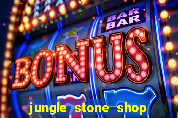 jungle stone shop reclame aqui